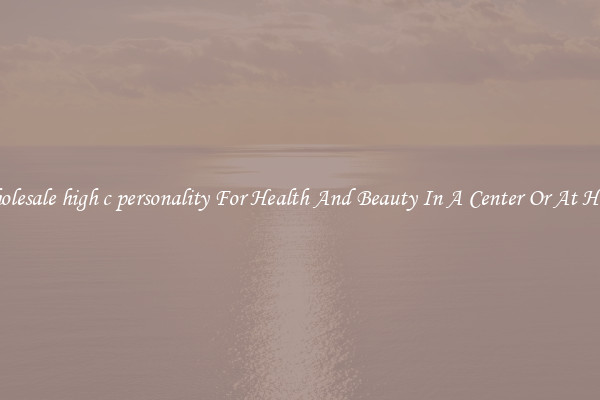 Wholesale high c personality For Health And Beauty In A Center Or At Home