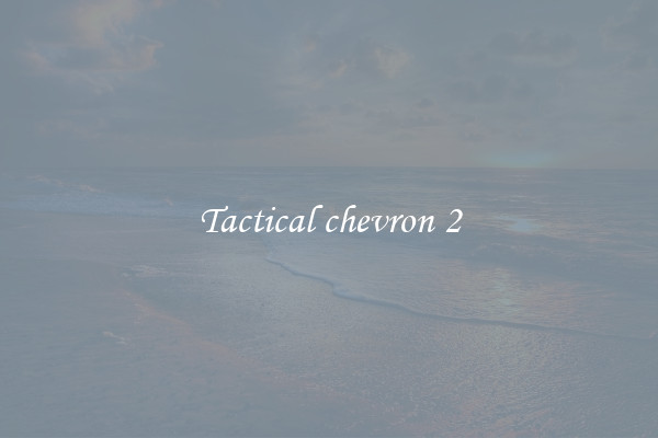 Tactical chevron 2