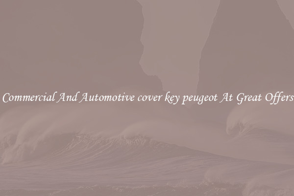 Commercial And Automotive cover key peugeot At Great Offers