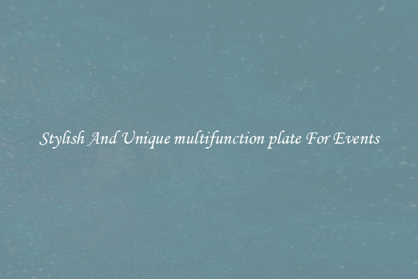 Stylish And Unique multifunction plate For Events