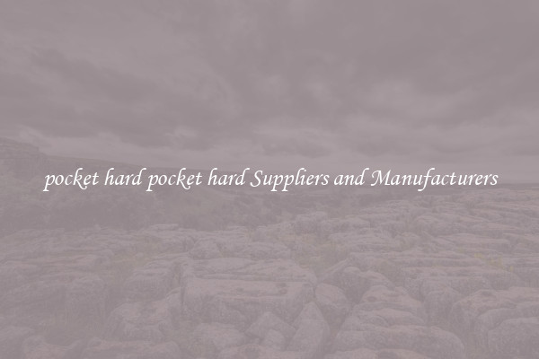 pocket hard pocket hard Suppliers and Manufacturers